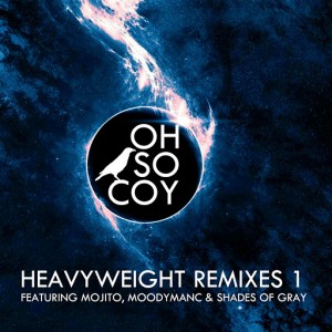 Yunome & Nohijo & Nicolas Bassi - Heavyweight Remixes 1 [Oh So Coy Recordings]