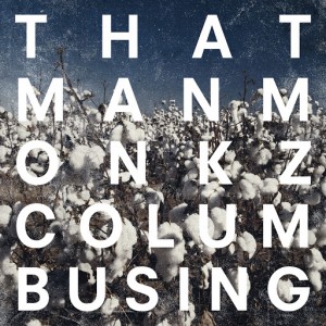 thatmanmonkz - Columbusing [Delusions of Grandeur]