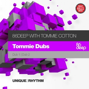 86Deep With Tommie Cotton - Tommie Dubs [Unique 2 Rhythm]
