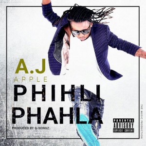 Aj Apple - Phihli Phahla [Phushi Plan music]