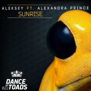 Aleksey feat.. Alexandra Prince - Sunrise [Dance Of Toads]