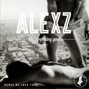 AlexZ - Kiss (Watching You) [Kinky Trax]
