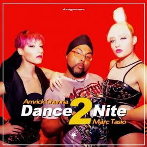 Amrick Channa, Marc Tasio - Dance 2 Nite [Dragsonor]