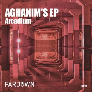 Arcadium - Aghanim's EP [Far Down Records]