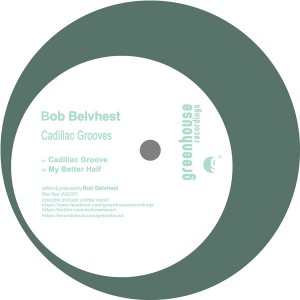 Bob Belvhest - Cadillac Grooves [Greenhouse Recordings]