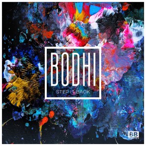 Bodhi - Step It Back (Club Edit) [Black Butter Records]