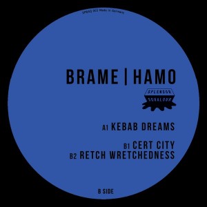 Brame & Hamo - Kebab Dreams EP [Splendor & Squalour]