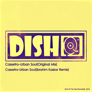 Cassetro - Urban Soul [Dish Of The Day]