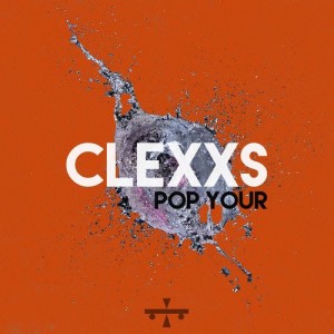 Clexxs - Pop Your E.P [Mutant Youth]