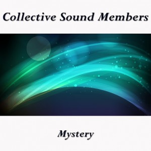 Collective Sound Members - Mystery [Latenight]