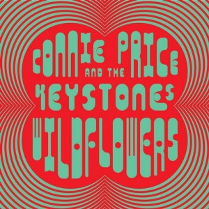 Connie Price & The Keystones - Wildflowers (The Expanded Version) [Now Again Records]