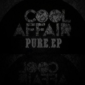 Cool Affair - Pure EP [Cool Affair Records]