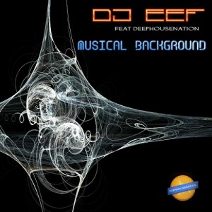 DJ EEF - Musical Background [Symphonic Distribution]