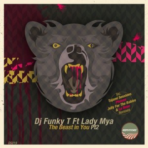 DJ Funky T feat. Lady Mya - The Beast In You, Pt. 2 [DeepStitched]