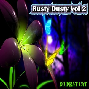 DJ Phat - Rusty Dusty Vol 2 [Phat Cat Productions]
