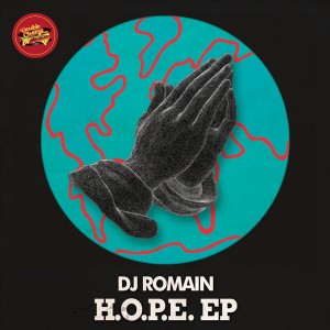 DJ Romain - H.O.P.E. EP [Double Cheese Records]