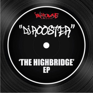 DJ Rooster - The Highbridge EP [Inhouse]