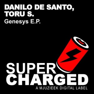 Danilo De Santo - Genesys E.P. [SuperCharged Mjuzieek]