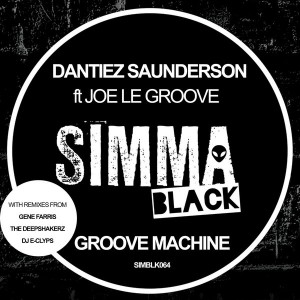 Dantiez Saunderson feat. Joe Le Groove - Groove Machine [Simma Black]