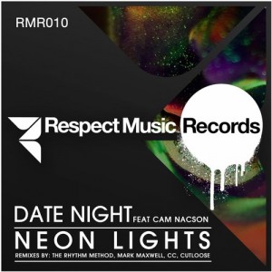 Date Night feat. Cam Nacson - Neon Lights [Respect Music Records]