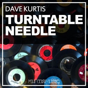 Dave Kurtis - Turntable Needle [Kurtis Music]