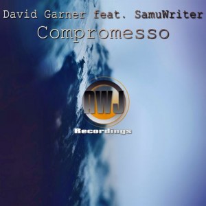 David Garner & SamuWriter - Compromesso [AWJ Recordings]