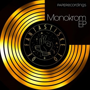 De Fantastiske To - Monokrom [Paper Recordings]
