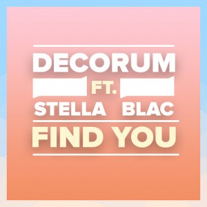 Decorum - Find You (feat. Stella Blac) [Play Tunes]