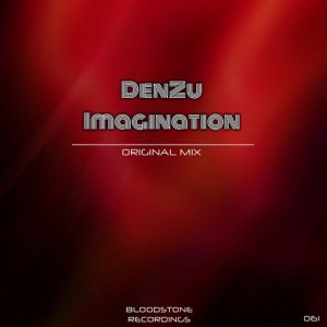 DenZu - Imagination [Bloodstone Recordings]