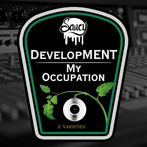 DevelopMENT - My Occupation [Saucy Records]