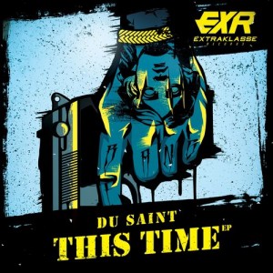 Du Saint - This Time EP [Extraklasse Records]