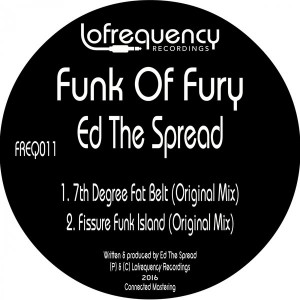 Ed The Spread - Funk Of Fury [Lofrequency Recordings]