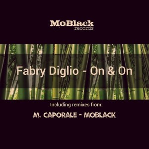 Fabry Diglio - On & On [MoBlack Records]
