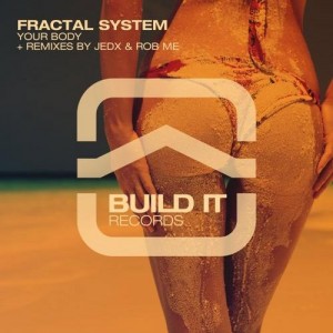 Fractal System - Your Body [Build It Records]