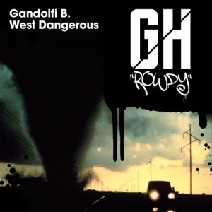 Gandolfi B. - West Dangerous [Gangsta House]