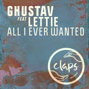 Ghustav - All I Ever Wanted [Claps Records]