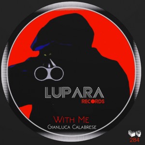 Gianluca Calabrese - With Me [Lupara Records]