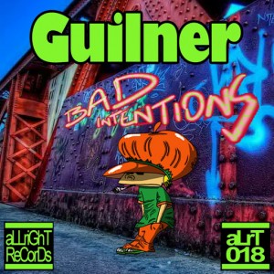 Guilner - Bad Intentions [aLLriGhT ReCorDs]