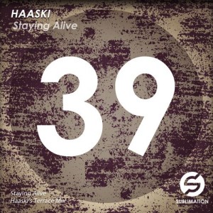 Haaski - Staying Alive [Sublimation Records]