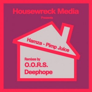 Hamza - Pimp Juice [Housewreck Media]