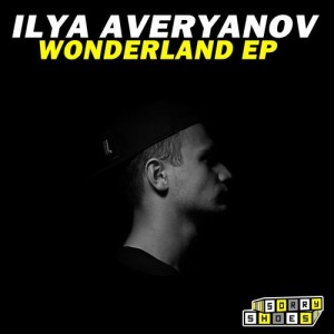 Ilya Averyanov - Wonderland [Sorry Shoes]