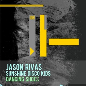 Jason Rivas & Sunshine Disco Kids - Dancing Shoes [Ibiza Organic Records]