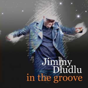 Jimmy Dludlu - In The Groove [Universal Music (Pty)]