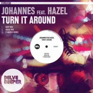 Johannes feat. Hazel - Turn It Around [Delve Deeper Recordings]