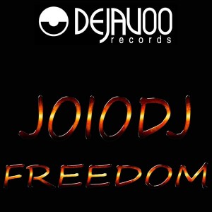 JoioDJ feat. Janine Johnson - Freedom [Dejavoo Records]