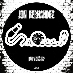 Jon Fernandez - Dat Vibes EP [Snazzy Traxx]