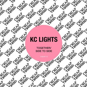KC Lights - Together - Side to Side [Cheap Thrills]