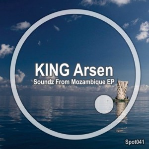 King Arsen - Soundz From Mozambique EP [Spot Records]