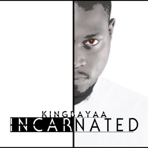 King Bayaa - Incarnated [Jubilant Music]