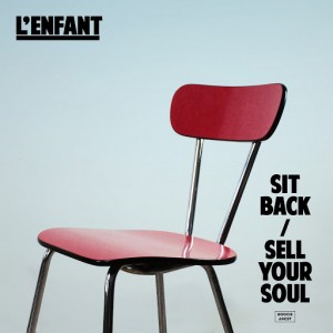 L'ENFANT - Sit Back - Sell Your Soul [Boogie Angst]